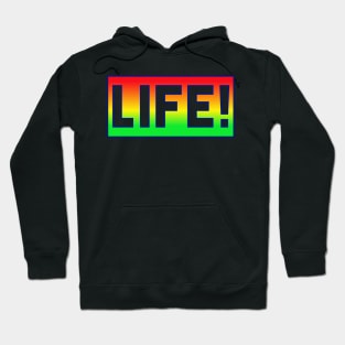 Life T-shirt Hoodie
